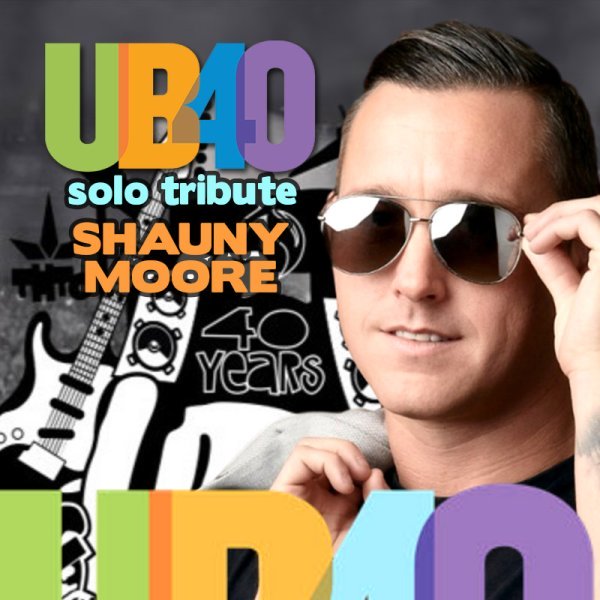 SHAUN MOORE AS UB40 TRIBUTE