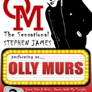 STEPHEN JAMES AS OLLY MURS