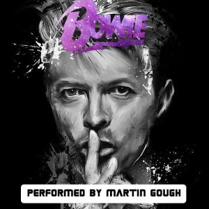 MARTIN GOUGH AS DAVID BOWIE TRIBUTE
