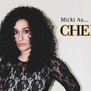 MICKI CONSIGLIO AS CHER