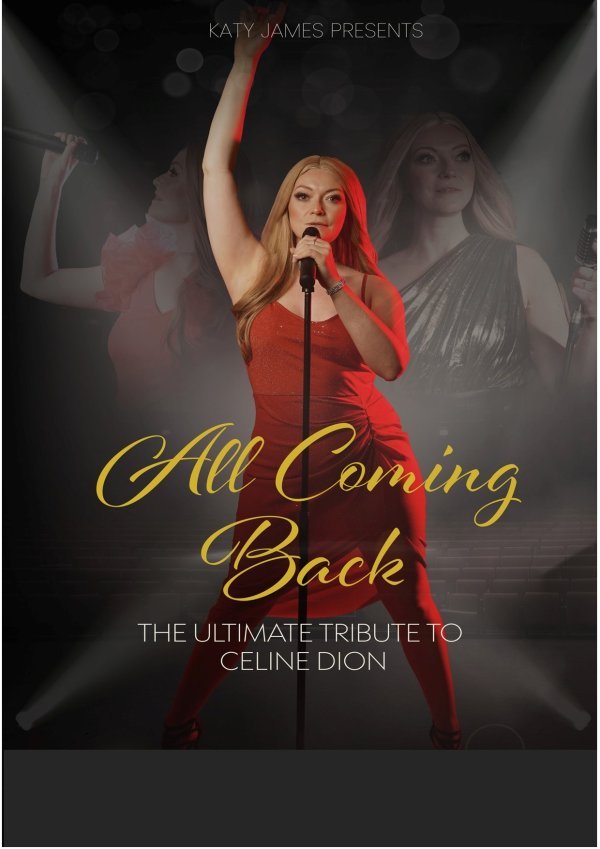 Katy James-Celine Dion Tribute-All coming back