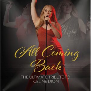 Katy James-Celine Dion Tribute-All coming back
