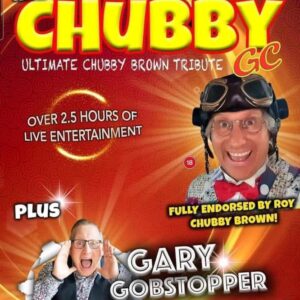Gary Gobstopper-Chubby brown tribute